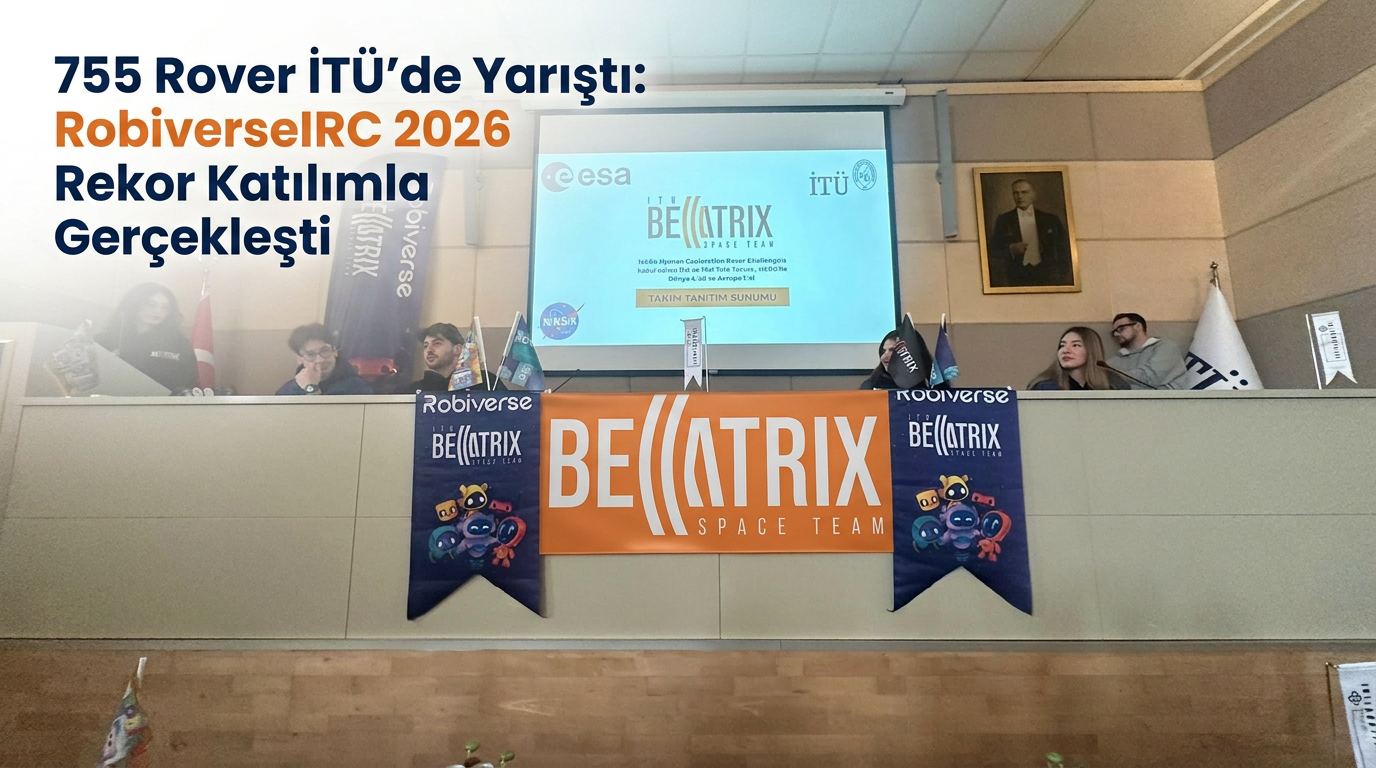 755 Rover İTÜ'de Yarıştı: RobiverseIRC 2026 Rekor Katılımla Gerçekleşti 1 robiverse irc kapak rekor katilim turnuva